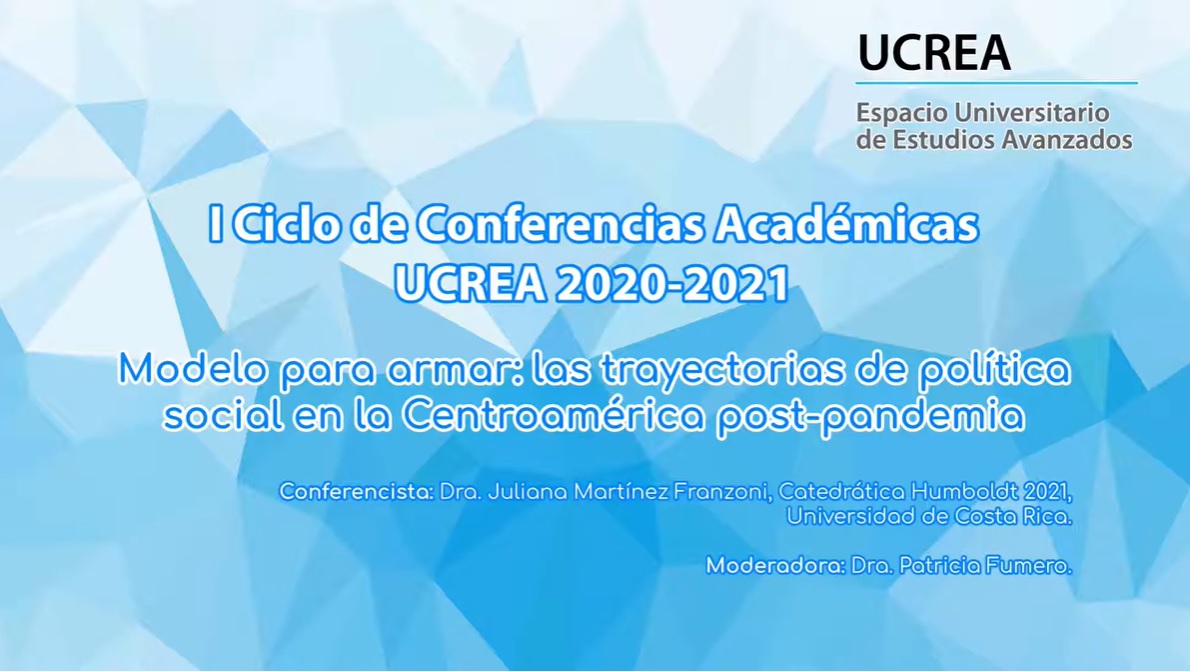 Ciclo de conferencias. Modelo para armar: las trayectorias de política social en la Centroamérica post-pandemia